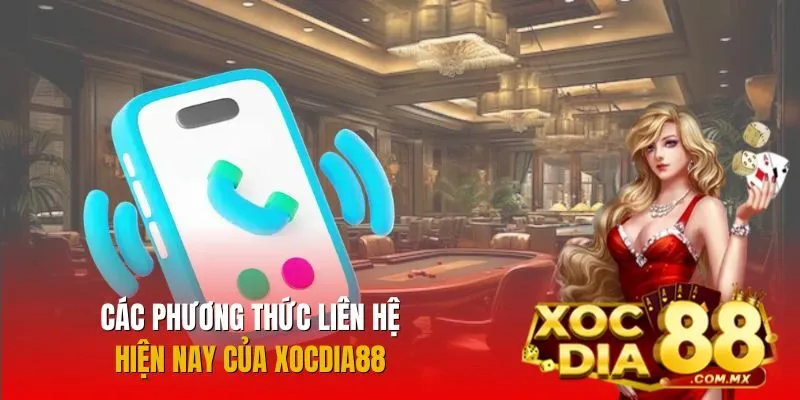 Các kênh liên hệ nhanh chóng, tiện lợi của nhà cái