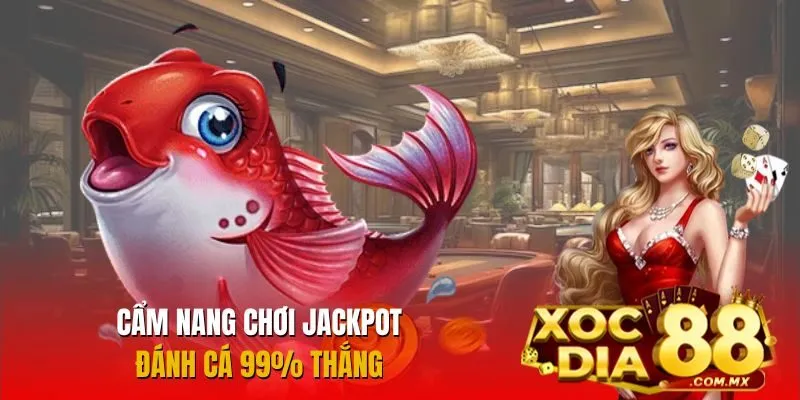 Lưu ý quan trọng khi tham gia bắn cá